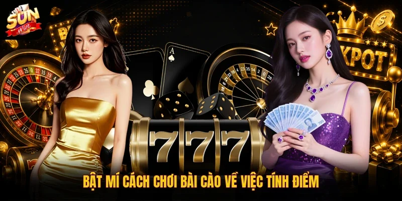 Cách Chơi Bài Cào | Bí Kíp Giành Chiến Thắng Sau 1 Vòng Cược 3 Sunwin Bật mí cách chơi bài cào về việc tính điểm