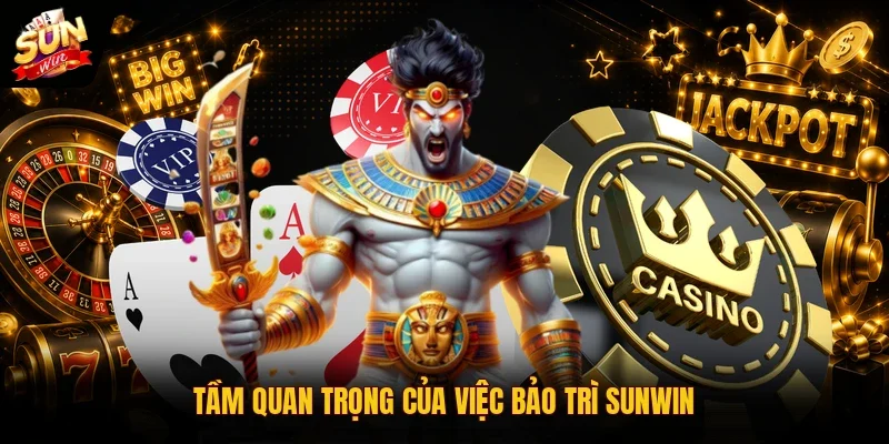 Bảo Trì SUNWIN | 3 Điều Cần Biết Khi Hệ Thống Tạm Ngừng 2 Sunwin Tầm quan trọng của việc bảo trì SUNWIN